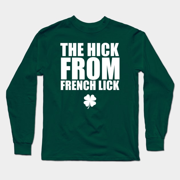 Hick from french lick t shirt deals